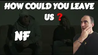 NF - How Could You Leave US ║ French reaction!