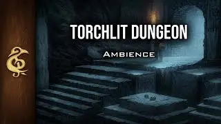 Torchlit Dungeon | Exploration Ambience | 1 Hour #dnd