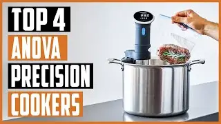 Best Anova Precision Cookers 2023 | Anova Precision Cookers On Amazon