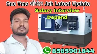 Cnc Vmc Operator Job Requirement In Faridabad Latest Update | There are vacancies in many companies.