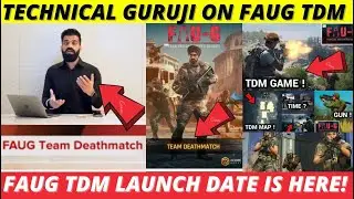 TECHNICAL 🤩GURUJI ON FAUG TDM | FAUG GAME TDM MAP LAUNCH DATE IS HERE |#fauggame