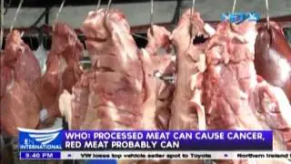 WHO: processed meat can cause cancer, red meat probably can