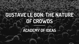 Le Bon's Group Mind: Why good people commit horrible acts in a group!