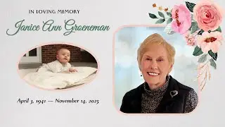 Janice Groeneman Memorial Slideshow | January 3, 2026