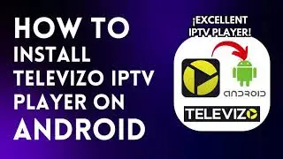 How to DOWNLOAD, INSTALL and RUN Televizo IPTV Player on Android? #televizo #android #fyiシ゚viral