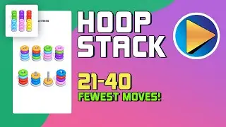 Hoop Stack Levels 21 to 40 Walkthrough [Fewest Moves!]