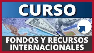 Curso: Fondos y Recursos Internacionales