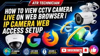 How to View CCTV Camera Live on Web Browser | IP Camera Web Access Setup #cctv #ipcamera #google