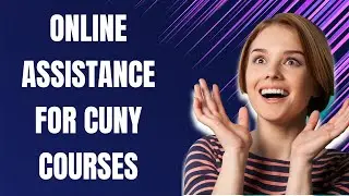 Online Assistance for CUNY Courses | CUNY online assistance