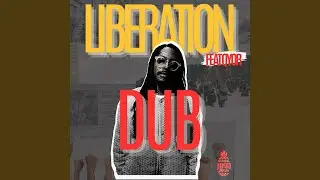 Liberation (Dub Remix)
