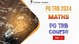 PG TRB CRASH COURSE | MATHEMATICS | DAY 2 | Professor Academy