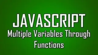 Learn JavaScript - #14 - Passing Multiple Values Through Functions [1080p]
