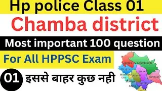 HP Police GK for Chamba District - Imp questions 