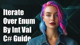 How to Iterate Over an Enum by Int Value in C# - Step-by-Step Guide