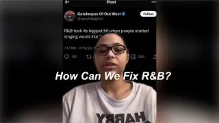 The DOWNFALL Of R&B