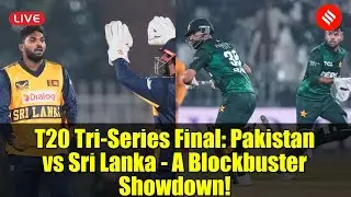 T20 Tri-Series Final: Pakistan vs Sri Lanka - A Blockbuster Showdown!