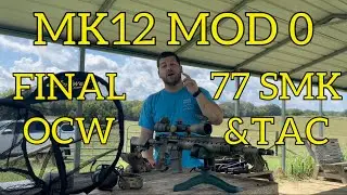 MK12 Mod 0 Update and Final Load Development with 77 grain SMK and Tac
