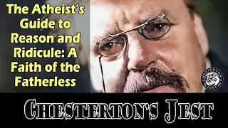 The Atheist&rsquo;s Guide to Reason and Ridicule A Faith of the Fatherless
