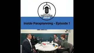 PFP Podcast presents - Inside Paraplanning - Ep. 1