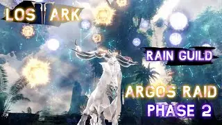 Lost Ark Argos Phase 2 | Rain Guild