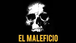 EL MALEFICIO (HISTORIAS DE BRUJERÍA)