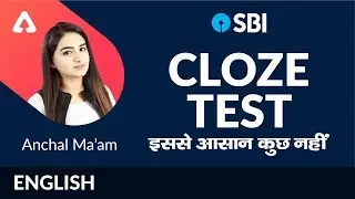 SBI CLERK PRELIMS 2019 | CLOZE TEST | SBI CLERK English | Anchal Ma'am