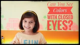 Can You See Colors With Closed Eyes? 👀  | The Curious Bee