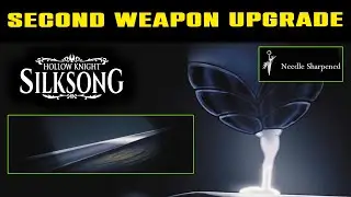 ВТОРОЕ УЛУЧШЕНИЕ ОРУЖИЯ Silksong (БЫСТРО И ЛЕГКО) Полное руководство | Улучшение NEEDLE