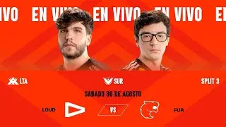 LOUD vs FUR | LTA SUR | Semana 6 - D&iacute;a 2 Split 3 | Fase de eliminaci&oacute;n (Bo5)