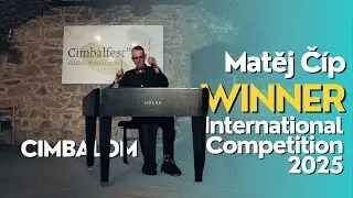 Matěj Číp – Absolute Winner, International Cimbalom Competition | Full Competition Performance, 2025