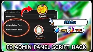 [ FE ] Admin Panel Script Hack - ROBLOX SCRIPTS - Infinite Robux Pets, Infinite Gems / Spins