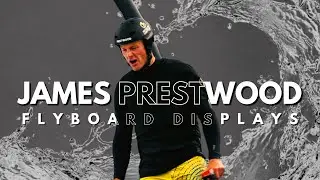 James Prestwood Flyboard Displays - Promotional Highlight Reel