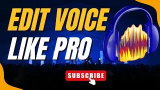 How To Edit Audio For YouTube Video | Edit Voice Using Audacity