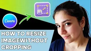 How to resize image in Canva without cropping