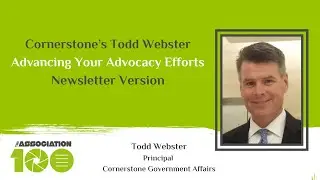 Cornerstone&rsquo;s Todd Webster on Advancing Your Advocacy Efforts (Newsletter Version)