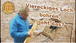 4-Kantbohrer im normal Bohrst&auml;nder| Vierkantloch | Stemmbohrer | Eckige L&ouml;cher bohren geht das?