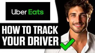 How To Track Your Uber Eats Driver (Very Easy!)