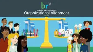 PREVIEW 8. Organizational Alignment. Becoming Real Videos Season One.
