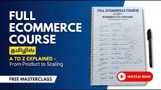 73 minutes that can save you 1 year in Ecommerce| e-commerce 0 to 1 | aarpee | Tamil 