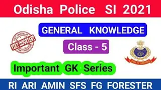 Important Gk For Odisha Police SI, OSAP IRB Forest Guard|Gk Class|Previous Year Questions|RI AMIN