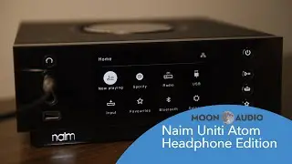 Naim Uniti Atom Headphone Amplifier, DAC, & Streamer Review | Moon Audio