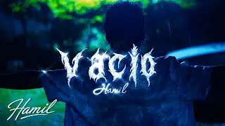 Hamil - Vacío (Visualizer) 