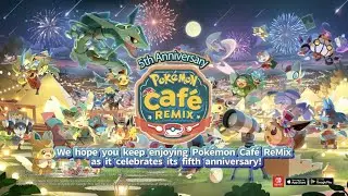 Pok&eacute;mon Caf&eacute; ReMix | Fifth Anniversary 🥳