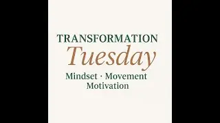 Transformation Tuesday ~ Strong Women in a Chaotic World