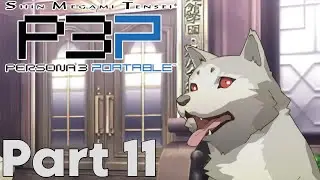 Persona 3 Portable - Part 11 | Playthrough | No Commentary