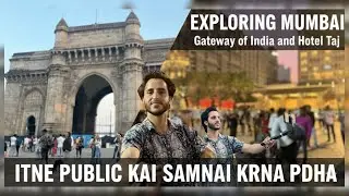 Exploring Gateway of India and hotel Taj || itne public kai samnai || Exploring Mumbai part 2
