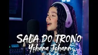 Sala do Trono  - Yohana Johann - Clipe Oficial