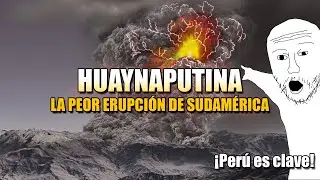 El volc&aacute;n Peruano que casi acaba con Rusia | Huaynaputina - La Gran erupci&oacute;n de Per&uacute;