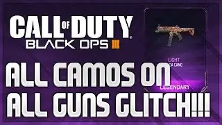 Глюки Black Ops 3 &mdash; Глюк со ВСЕМИ камуфляжами на ВСЕХ пушках! Легендарные камуфляжи на всех пушках! (Глюк с камуфляжем BO3)