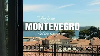 VLOG: Montenegro / Черногория 🇲🇪 такого мы не ожидали… 